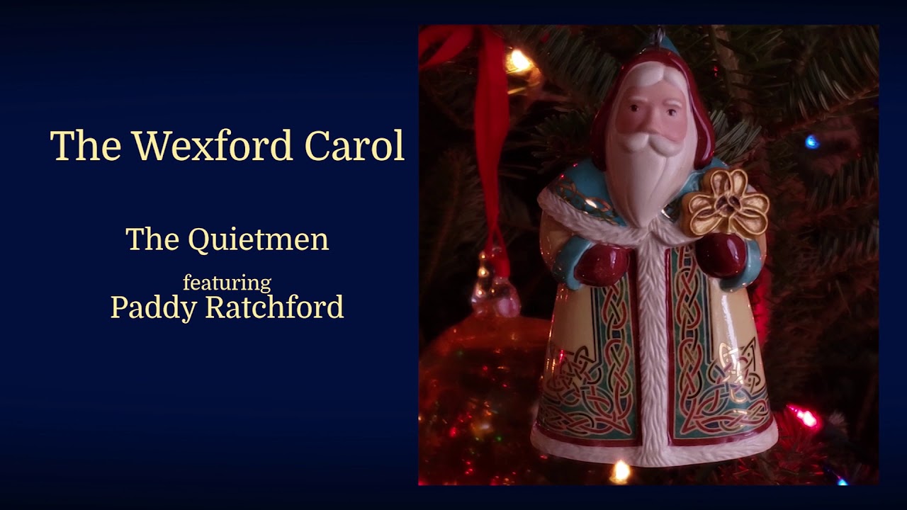 The Wexford Carol - The Quietmen