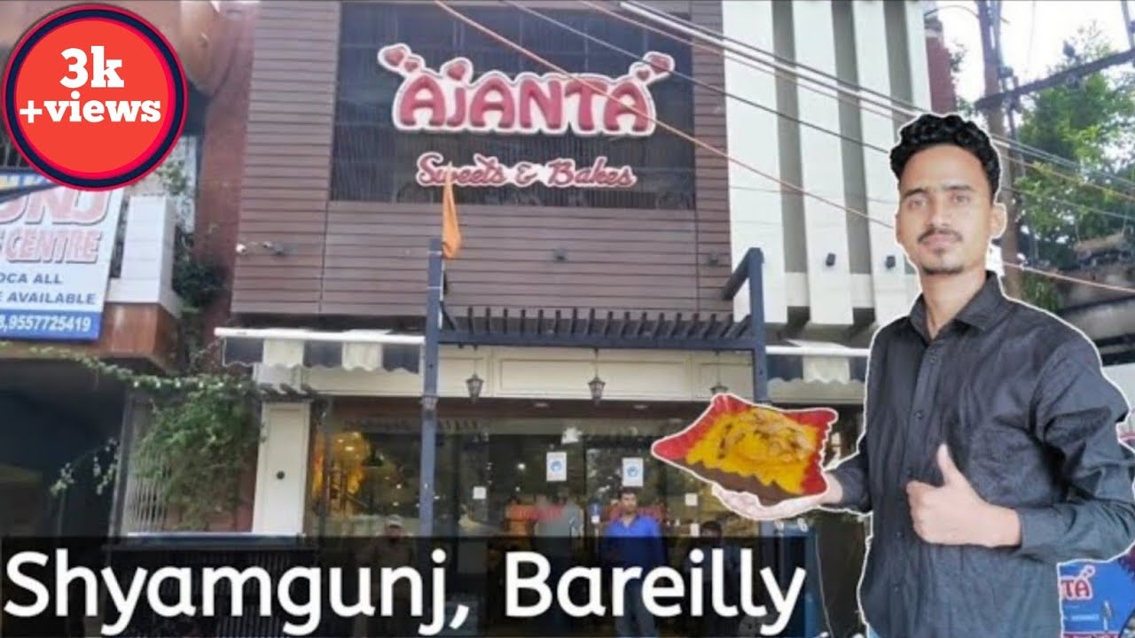 Ajanta Sweets, Bareilly// Ajanta sweets Main outlet// Hamara Bareilly