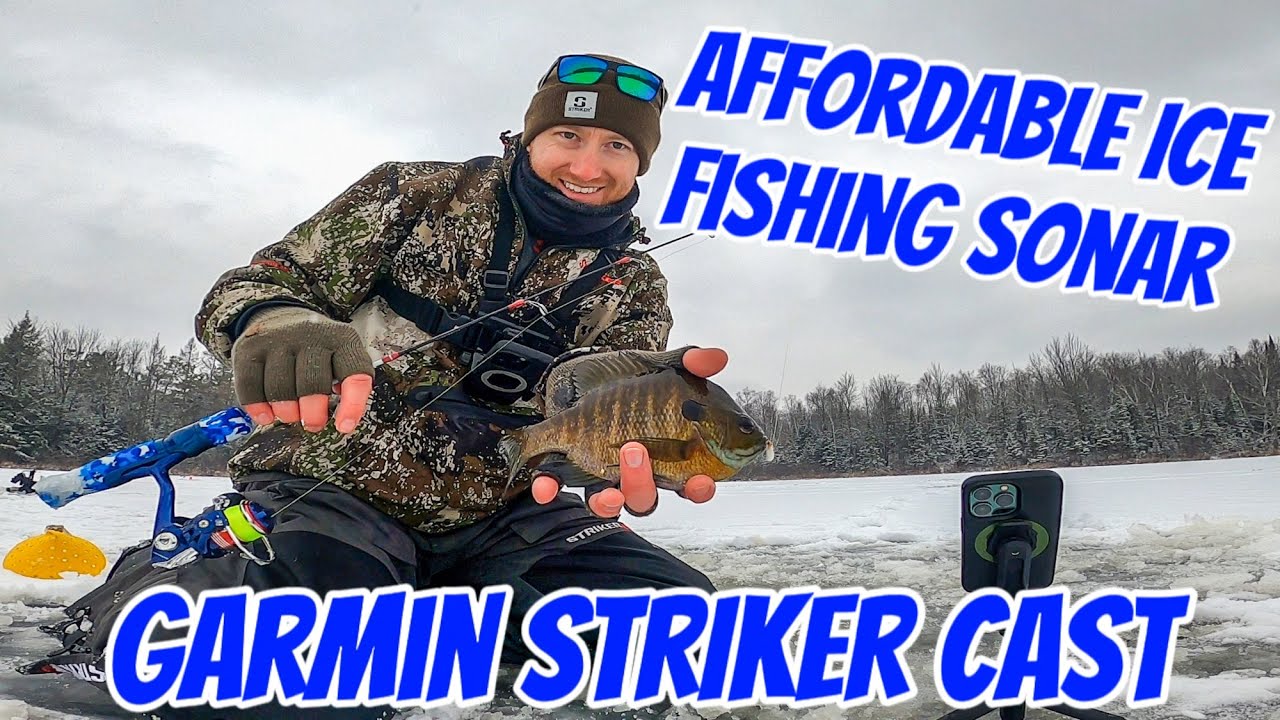 Affordable Ice Fishing Sonar, Garmin STRIKER Cast!!!