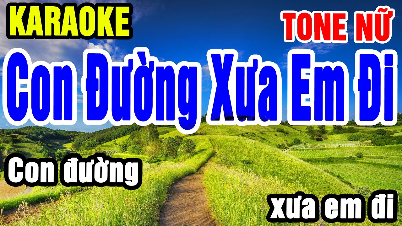 Karaoke Con Đường Xưa Em Đi Tone Nữ Nhạc Sống gia huy beat