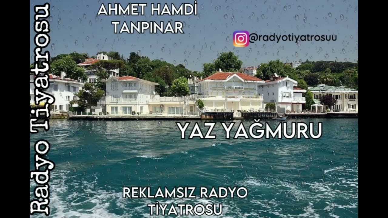 🌦️🌞YAZ YAĞMURU📻 REKLAMSIZ RADYO TİYATROSU