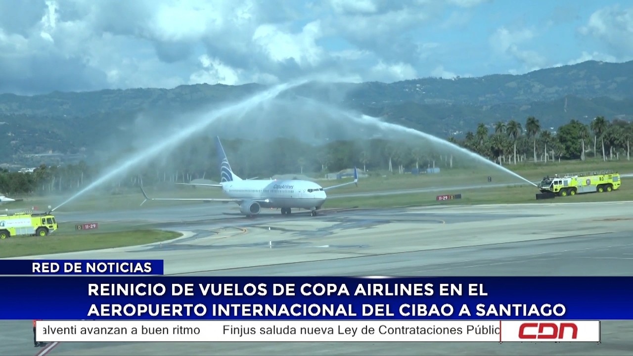 Reinicio de vuelos de Copa Airlines en el Aeropuerto Internacional del Cibao a Santiago