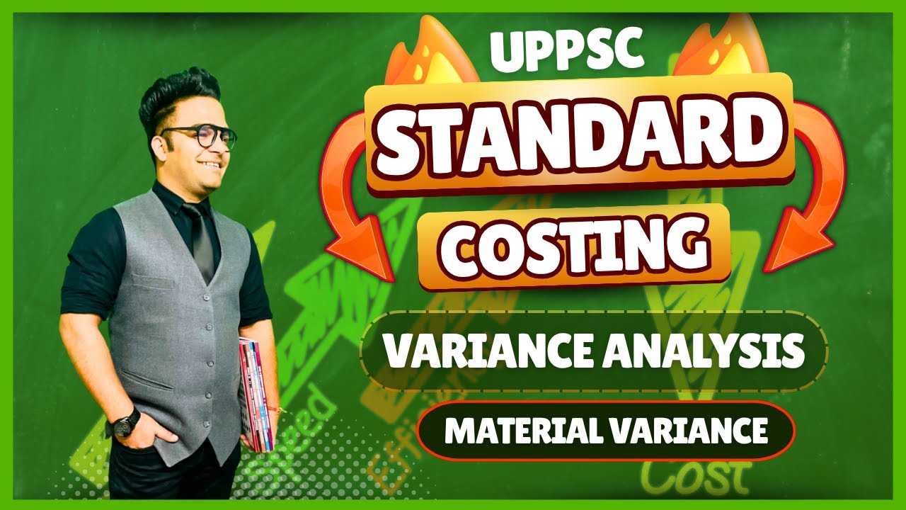 Variance Analysis का सबसे आसान तरीका - Material Cost, Price, Usage || UPPSC