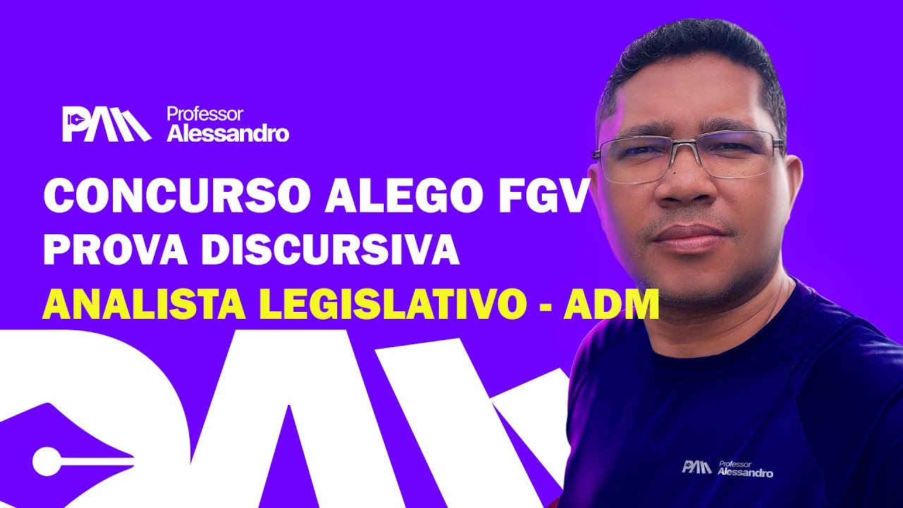 CONCURSO ALEGO, FGV: PROVA DISCURSIVA