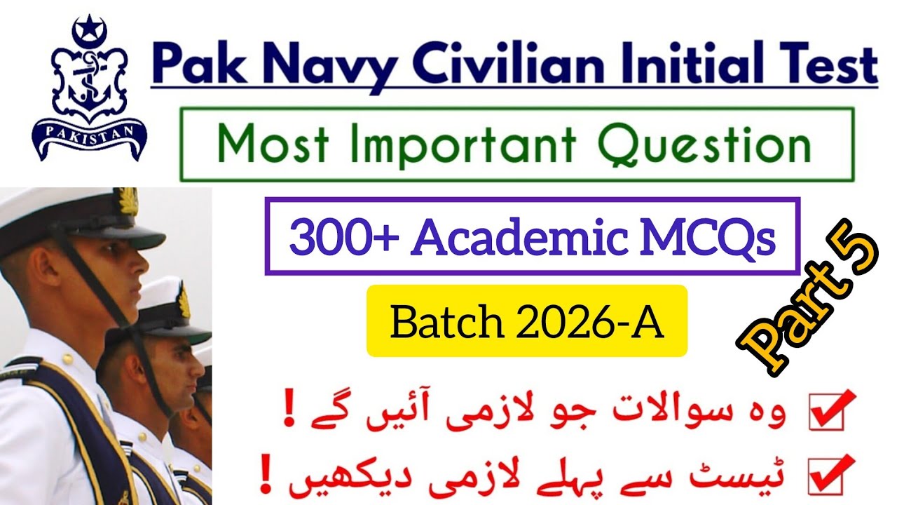 PAK NAVY  CIVILIAN  2026-A| All Branches| Most Important 100+ Academic TOP Repeated MCQs|