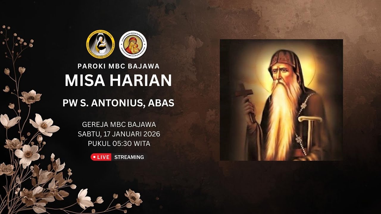 MISA HARIAN | PW S. ANTONIUS, ABAS  | GEREJA MBC BAJAWA | SABTU, 17/01/2026 | PUKUL 05:30 WITA