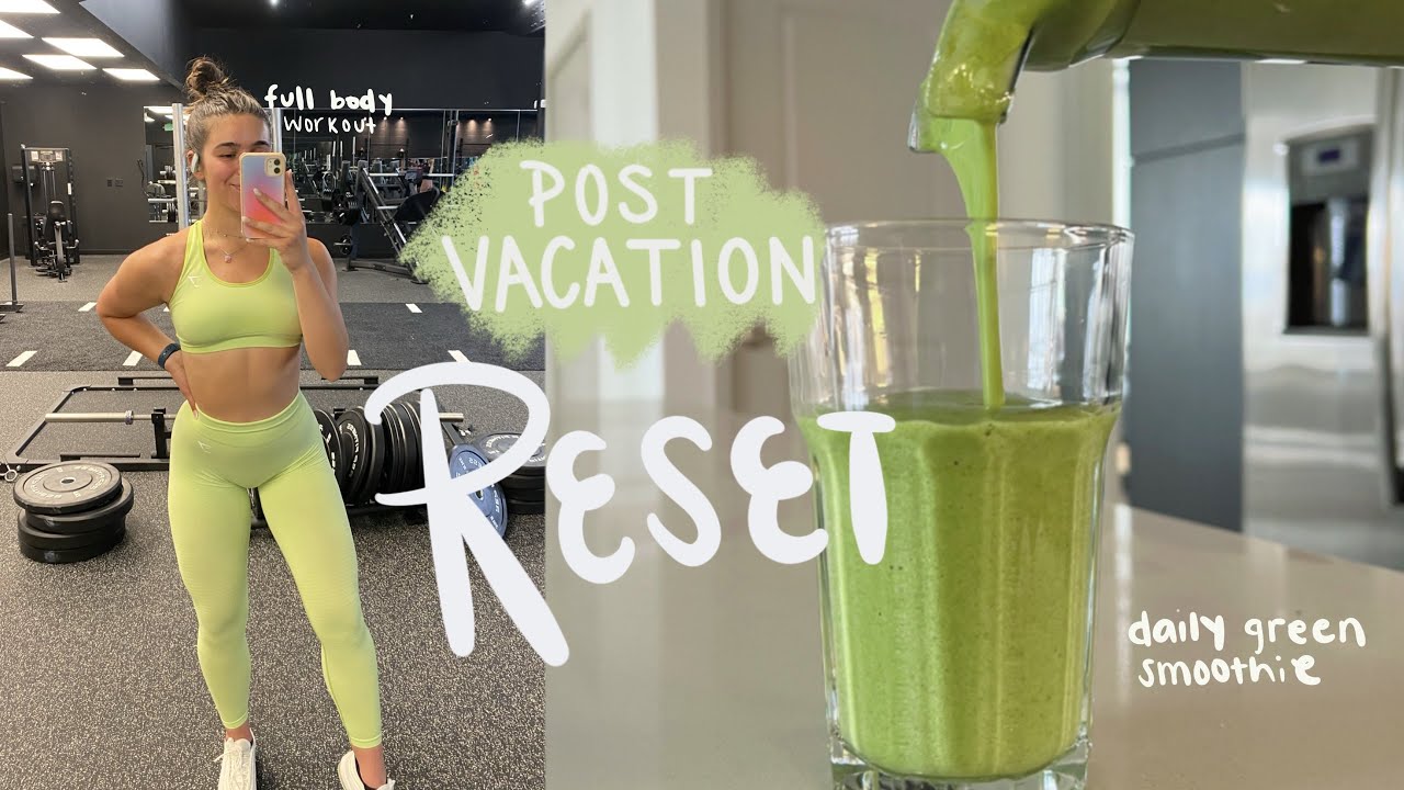 RESET AFTER TRAVEL | getting back on a workout routine | morning mental health habits | grocery haul