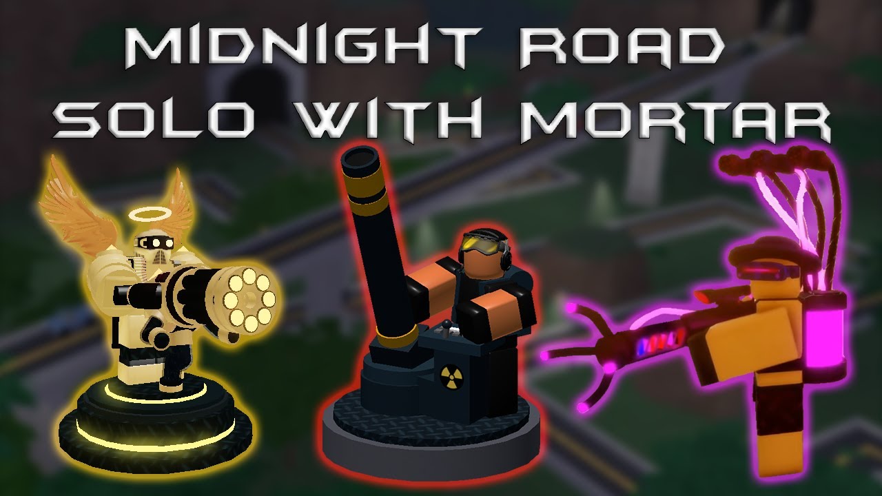 Tower Battles Midnight Road Solo with Buffed Mortar