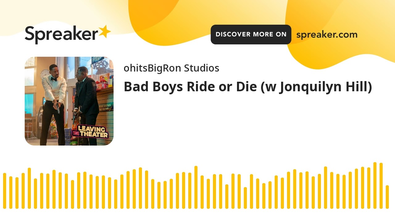 Bad Boys Ride or Die (w Jonquilyn Hill)