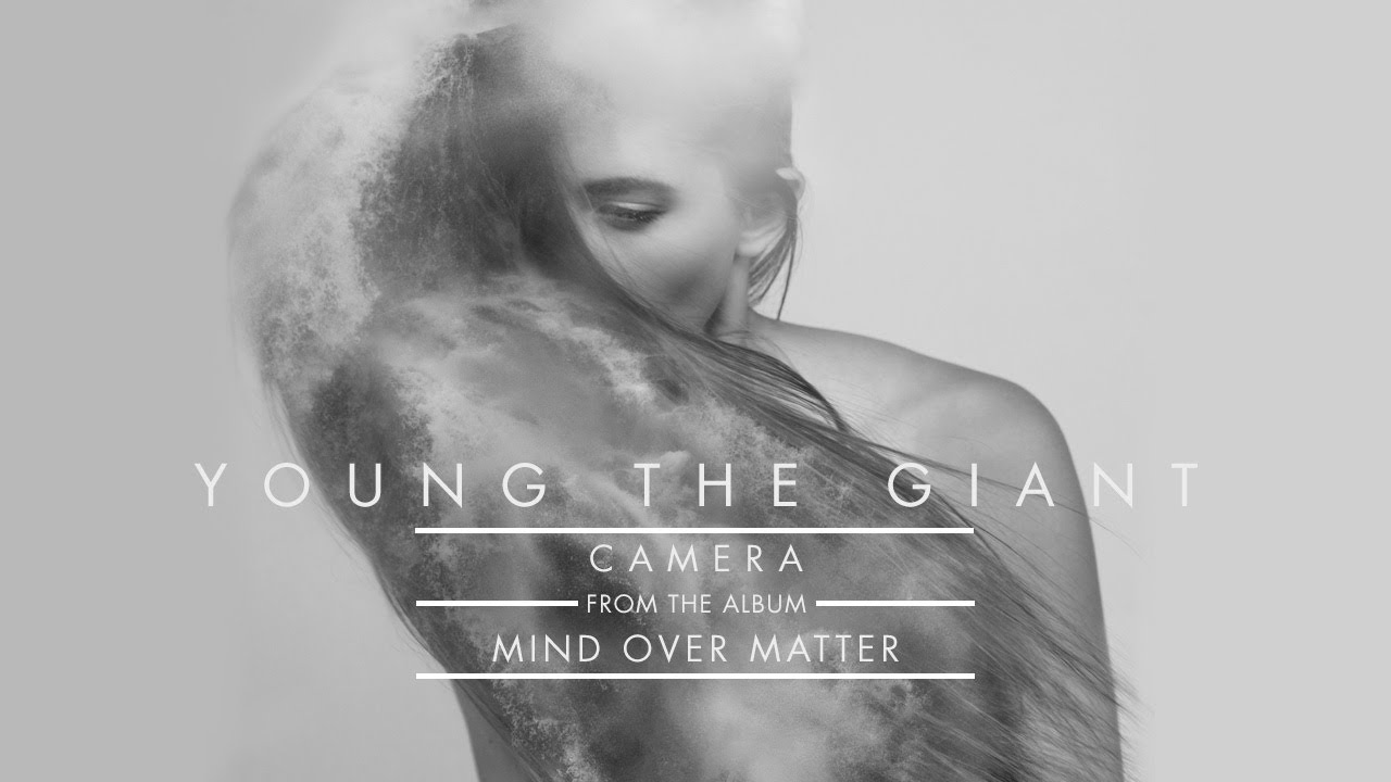 Young the Giant - Camera (Official Audio)