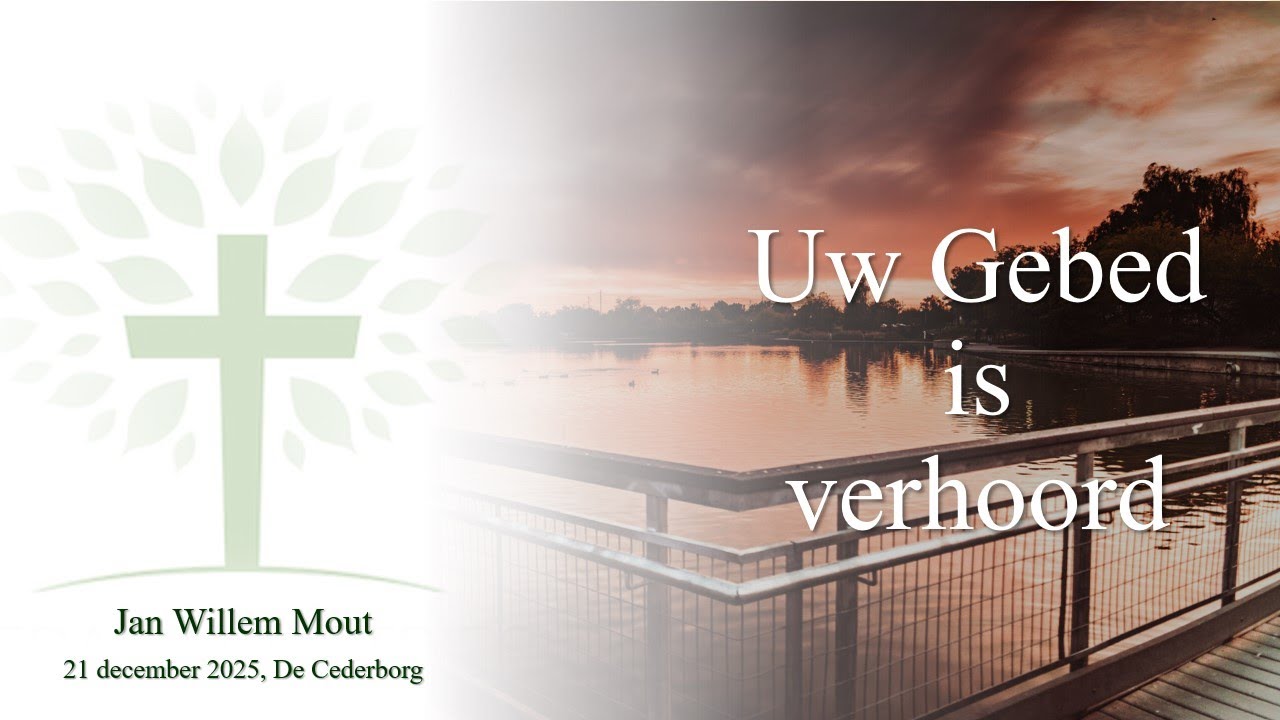 Uw gebed is verhoord - 21/12/2025