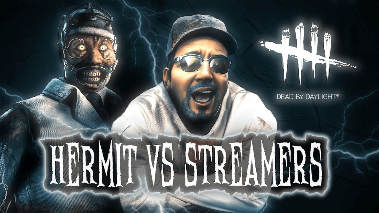 Dead by Daylight - Hermit vs Streamers | Win Rate Против Стримеров - 100%