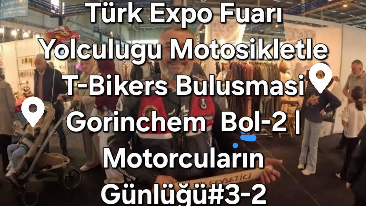 Türk Expo Fuarı Yolculugu Motosikletle T-Bikers Bulusmasi Gorinchem  Bol-2 |Motorcuların Günlüğü#3-2