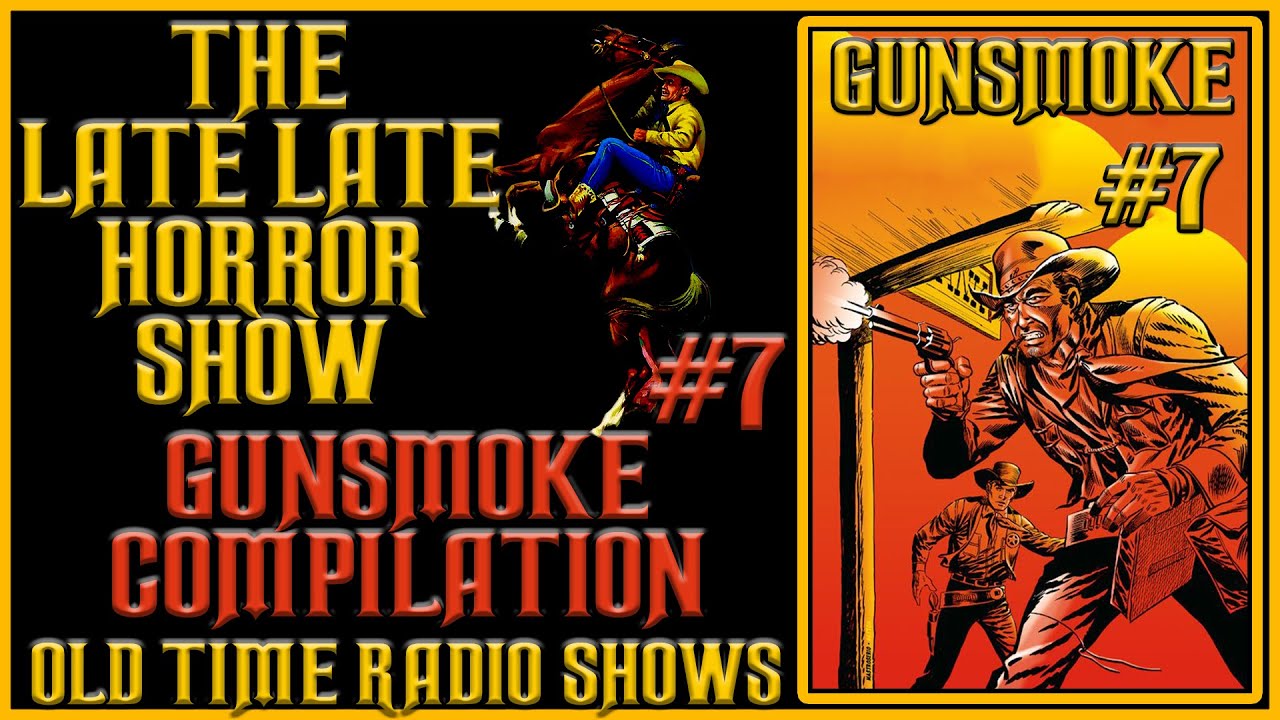 Gunsmoke Western Old Time Radio Shows All Night Long #7