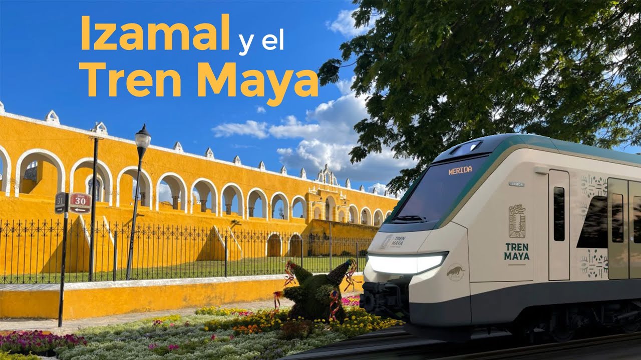 Izamal, Yucatán y el Tren Maya