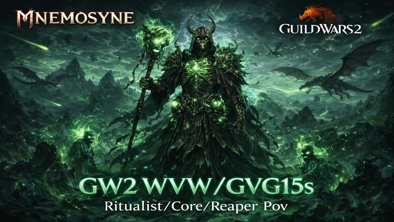 Gw2 WvW - GvG15s Ritualist/Core/Reaper POV - Seoryeon Guild(4kHD)