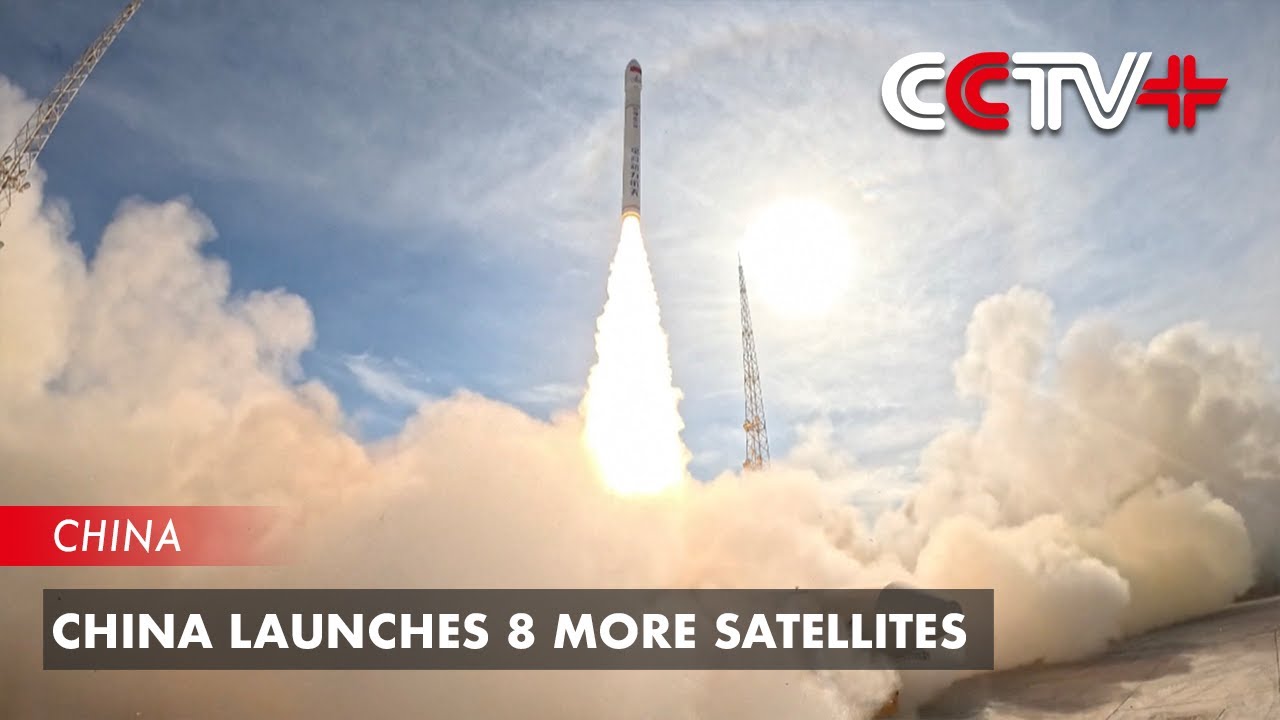 China Launches 8 More Satellites