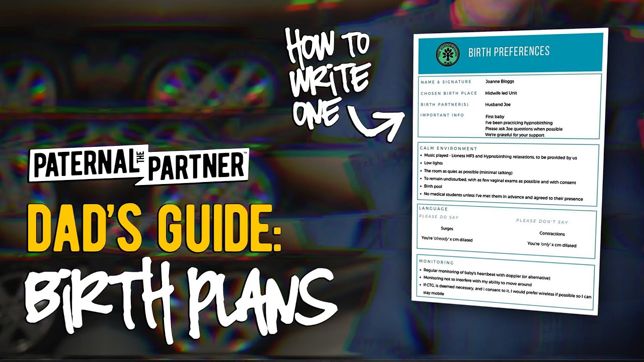DAD'S GUIDE: Birth Plans Explained // How to get your doctor & nurses to respect and follow it