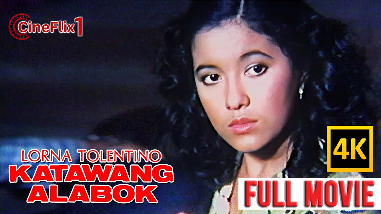 KATAWANG ALABOK | Full Movie (4K) | Lorna Tolentino, Robert Arevalo, Daisy Romualdez
