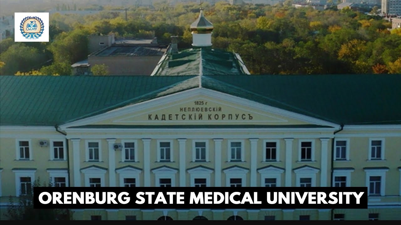 Orenburg State Medical University | MBBS In Russia