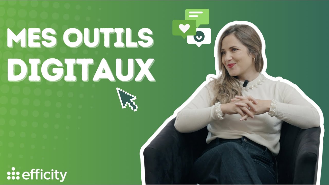 EFFICITY - Mes outils digitaux avec Laura Pélissié