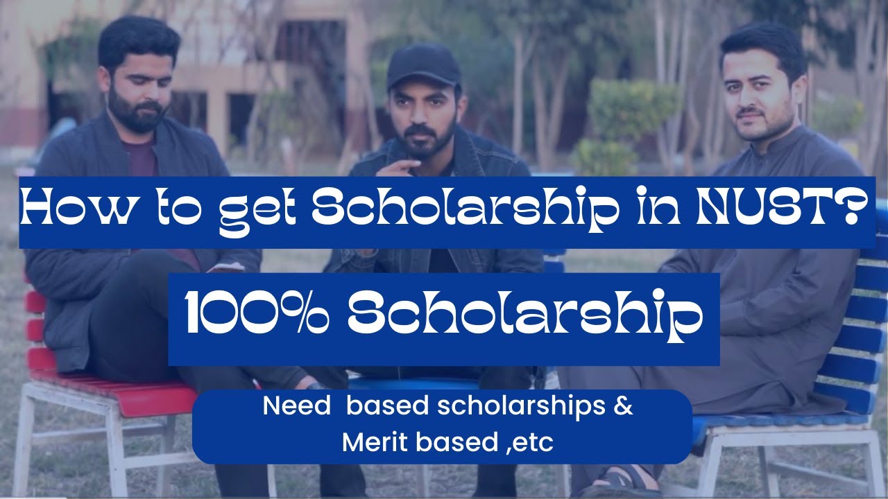 How to get Scholarship in NUST  | 100 % Scholarship  | NUST ISLAMABAD