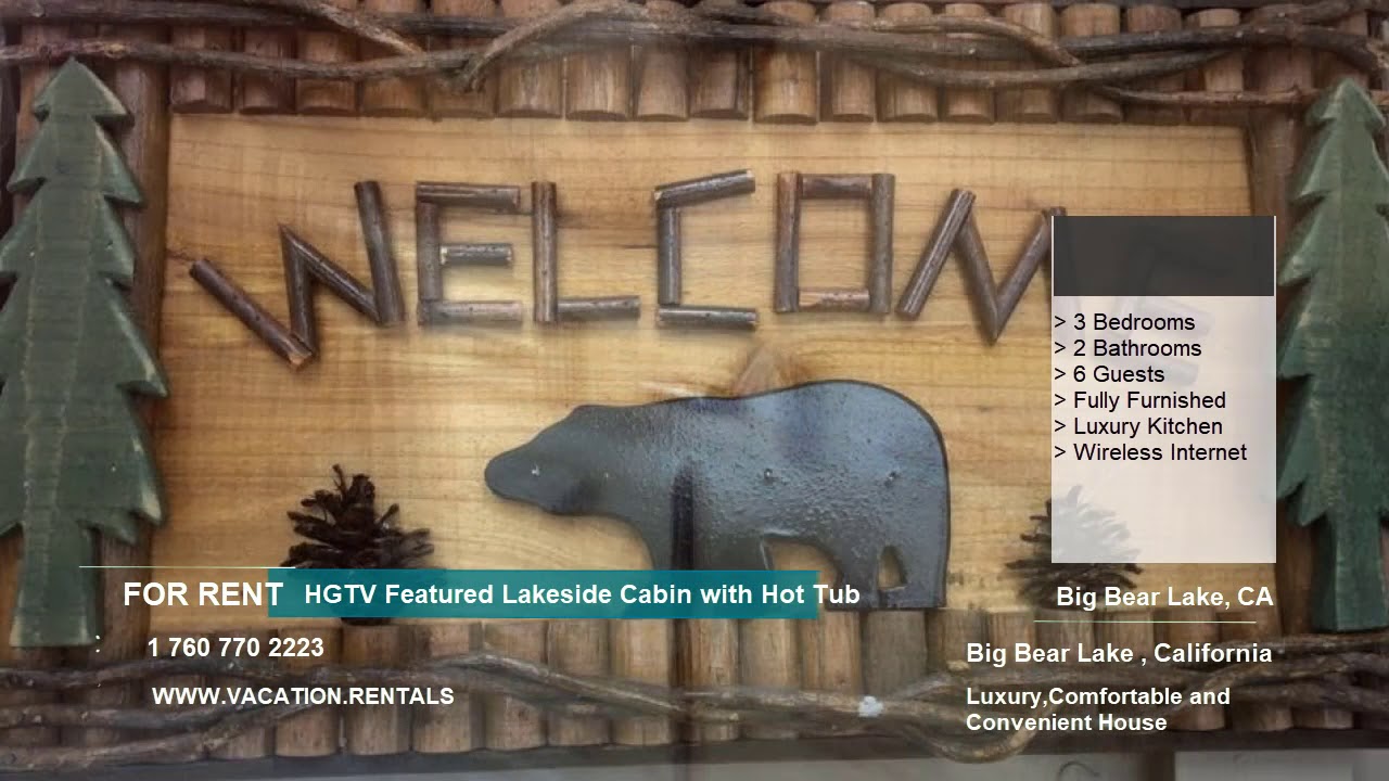 Big Bear Lake California Vacation Rentals | HGTV Featured Lakeside Cabin with Hot Tub