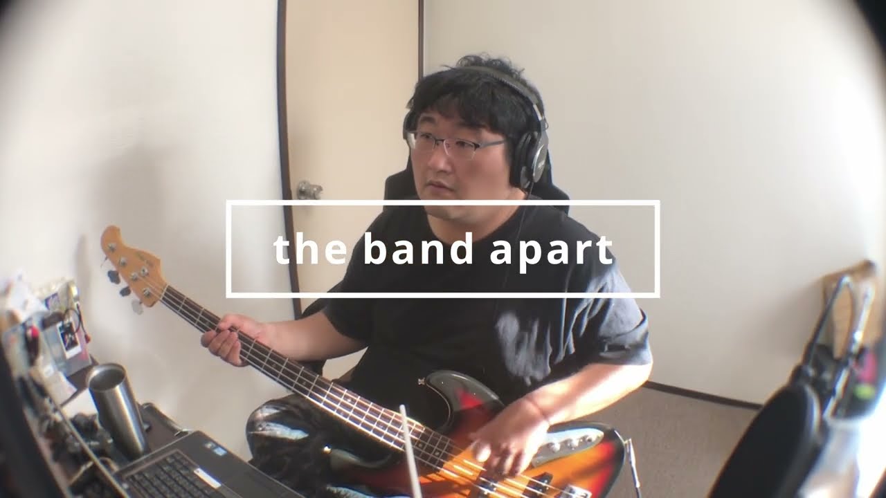 the band apart / Eric.W 弾いてみた 【BASS】