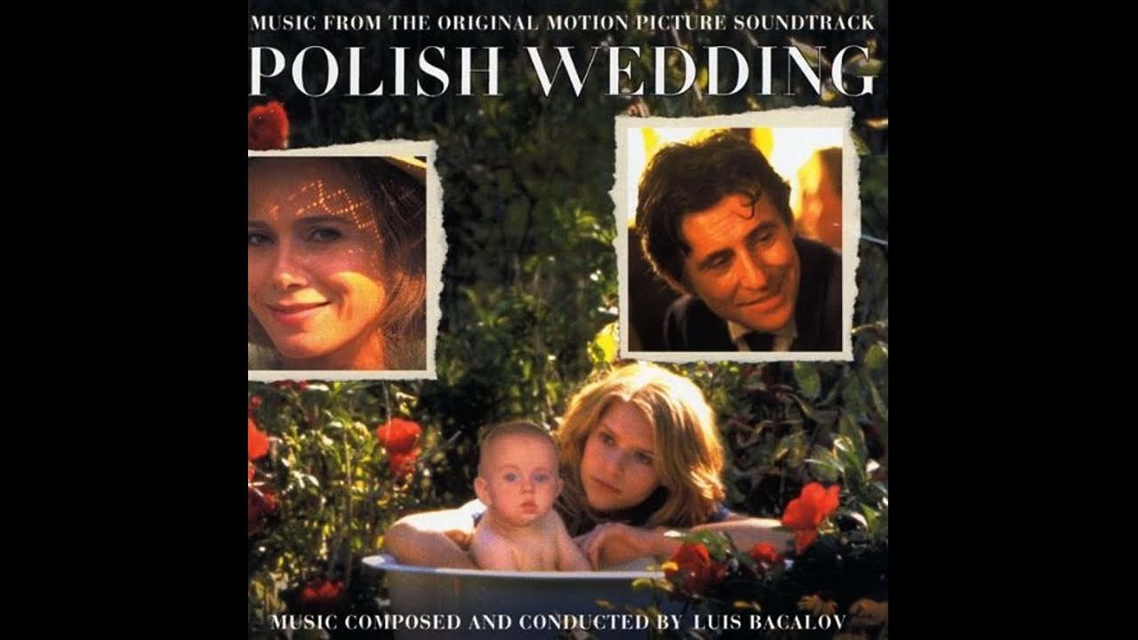 Luis Bacalov - Main Title - (Polish Wedding, 1998)
