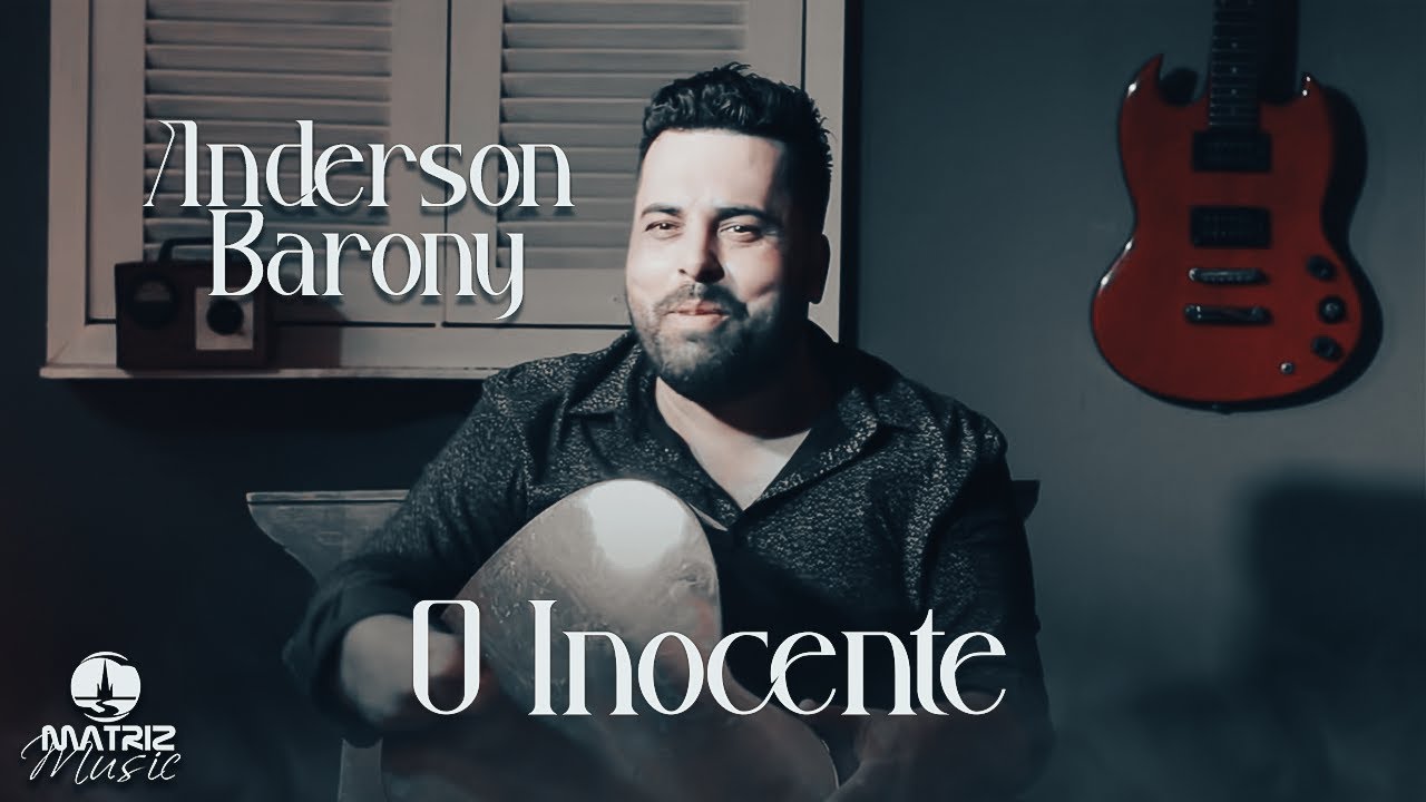 Anderson Barony | O Inocente [Clipe Oficial]