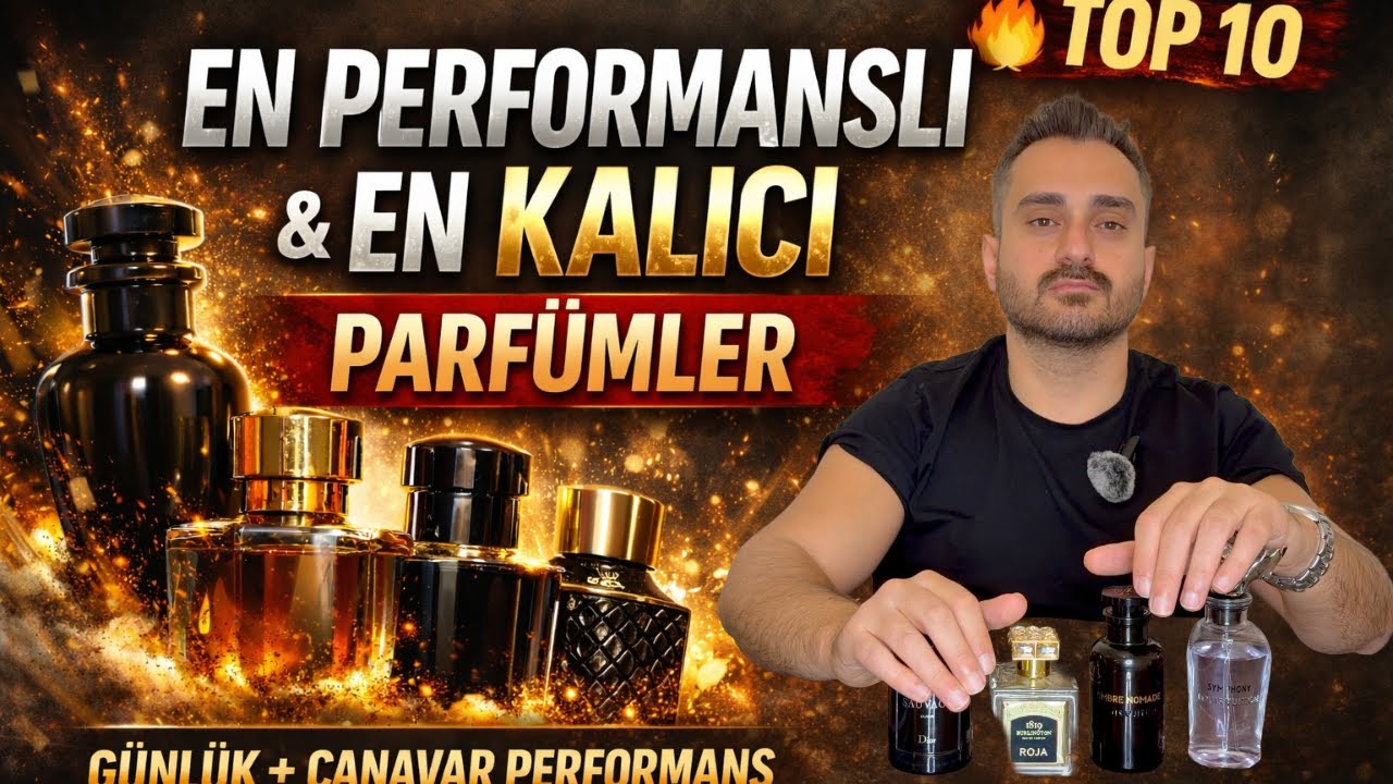 EN KALICI & EN PERFORMANSLI 10 PARFÜM 🔥 (GERÇEK CANAVARLAR)