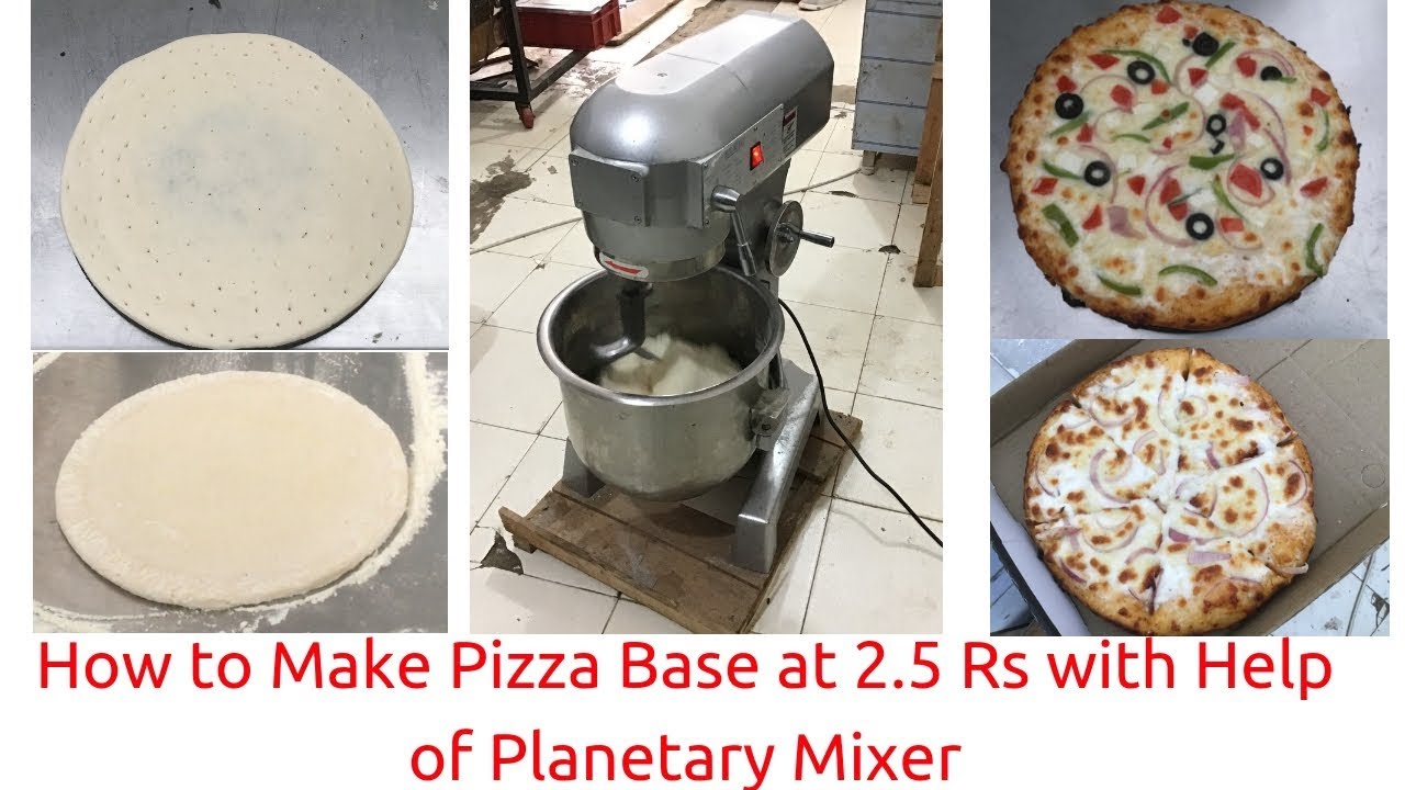 How to Make Pizza Dough at 2.5 Rs Per Pizza Base for Pizza with help of Planetary Mixer.