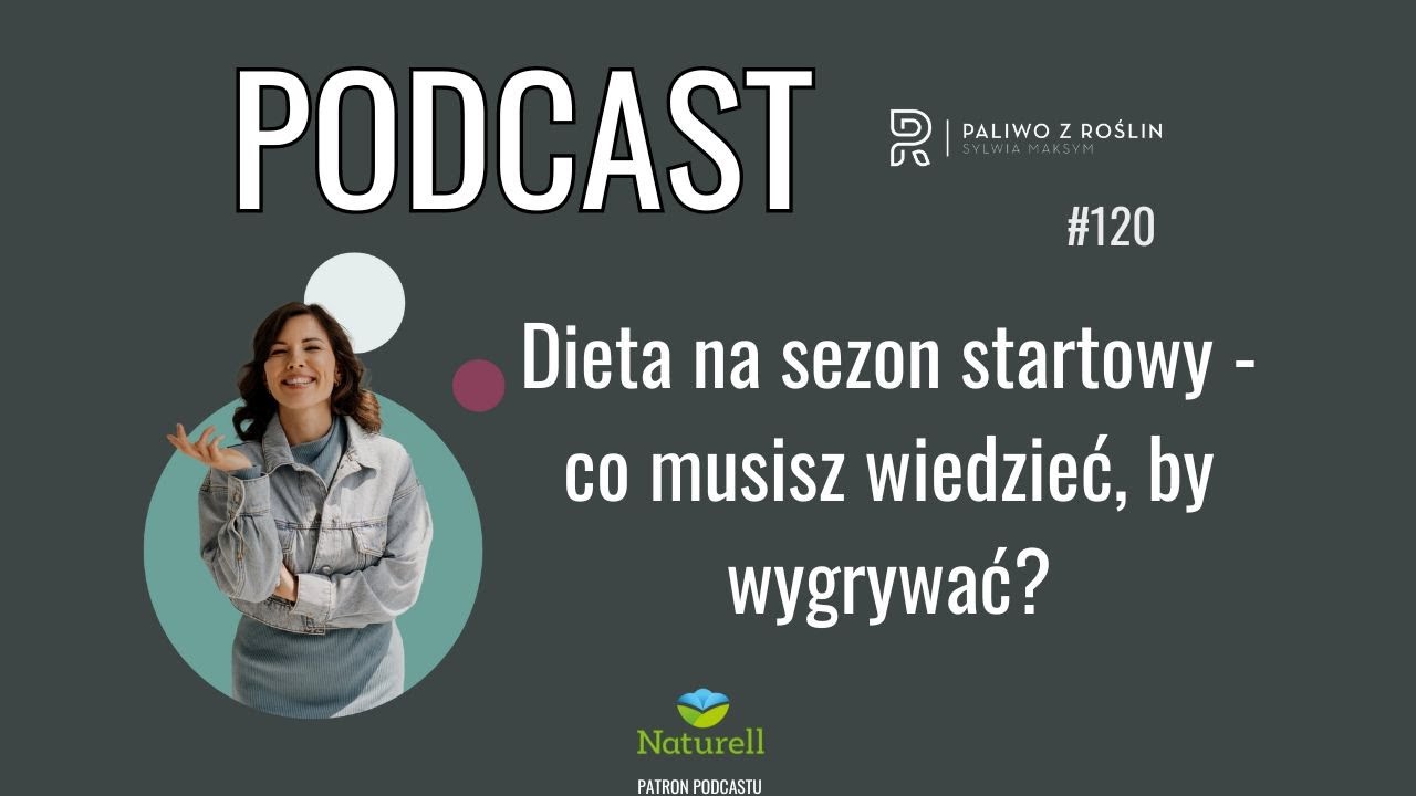 Paliwo z Roślin #120 Dieta na sezon startowy - co musisz wiedzieć, by wygrywać?