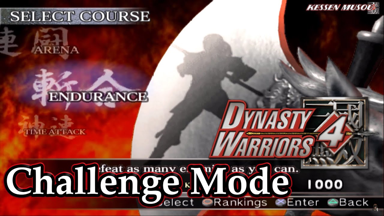 Dynasty Warriors 4 (100%): Challenge Mode | Endurance |