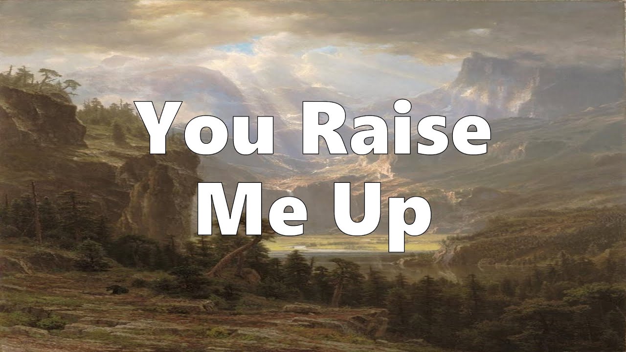 You Raise Me Up - Josh Groban