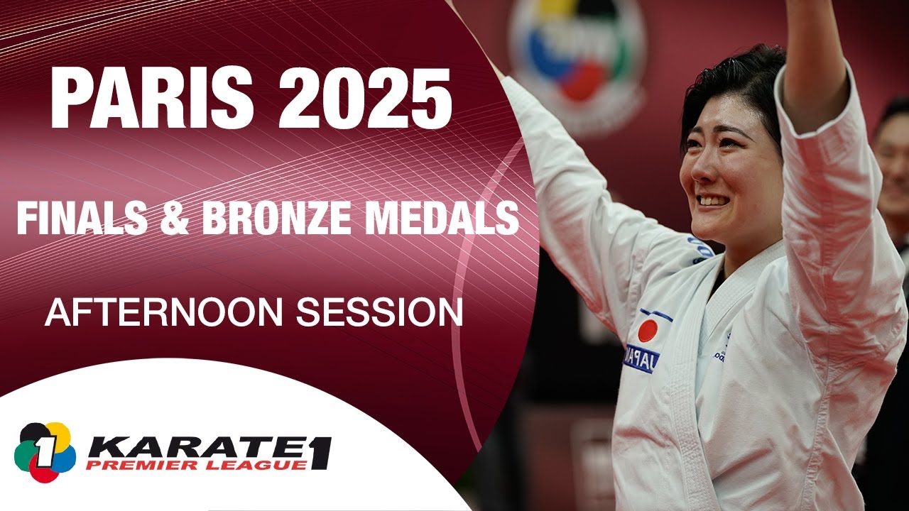 Karate1 PARIS: SUNDAY - FINALS & BRONZE MEDALS - Afternoon Session | WORLD KARATE FEDERATION