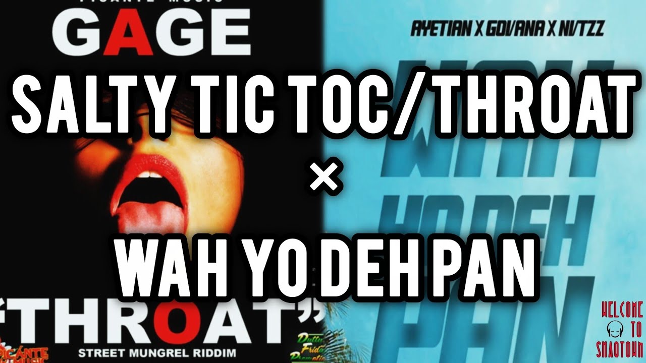 Salty Tic Toc Vs Throat Vs Wah Yo Deh Pan | Party Mix
