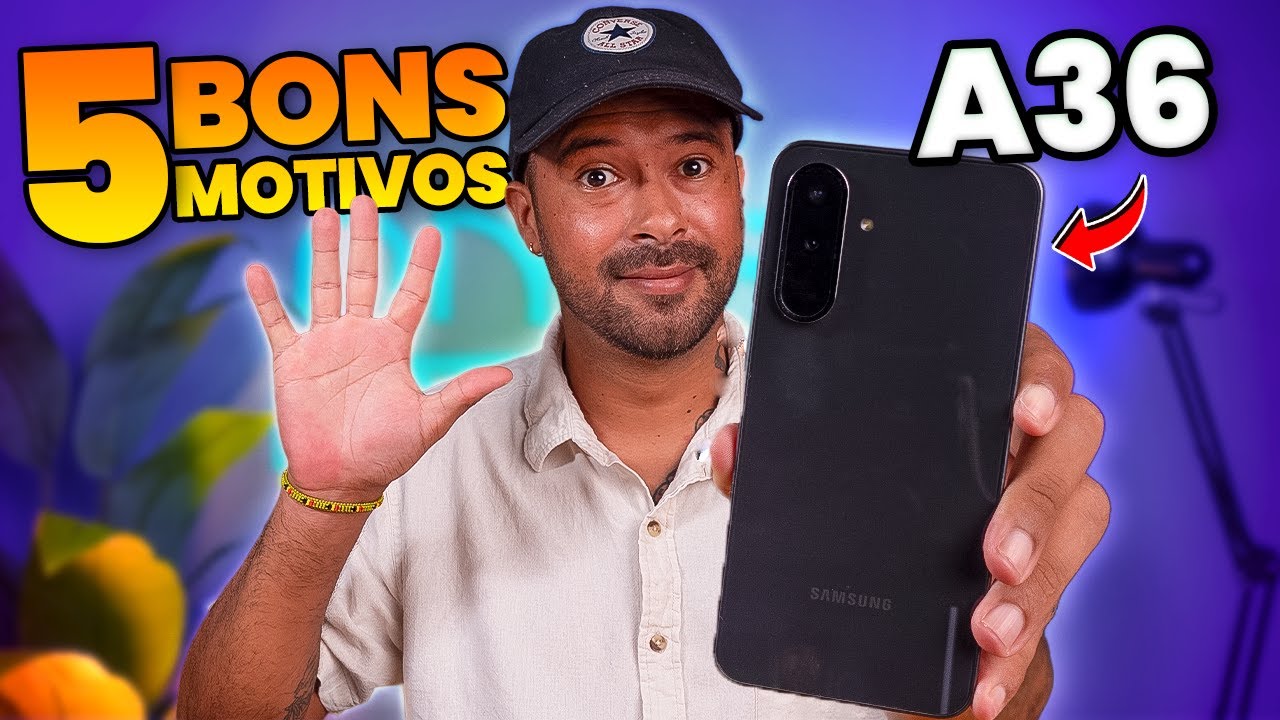 5 MOTIVOS para COMPRAR o GALAXY A36 🤩