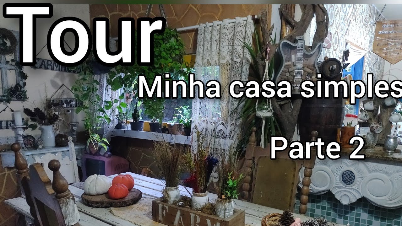 Tour minha casa simples /rústica /sustentável