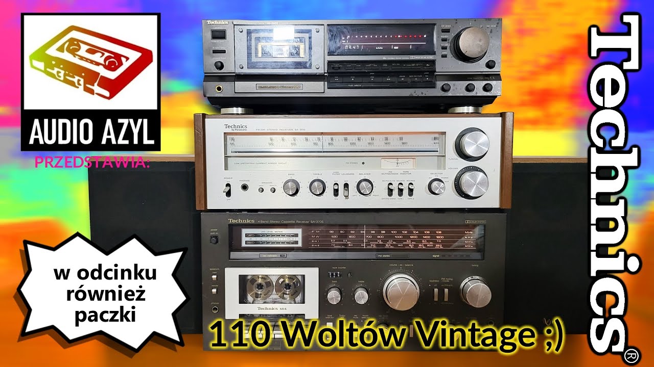 Odnowione urządzenia Technics na 110V: Audio Azyl #299 #Vintageaudio#PRL #HiFi #UNITRA