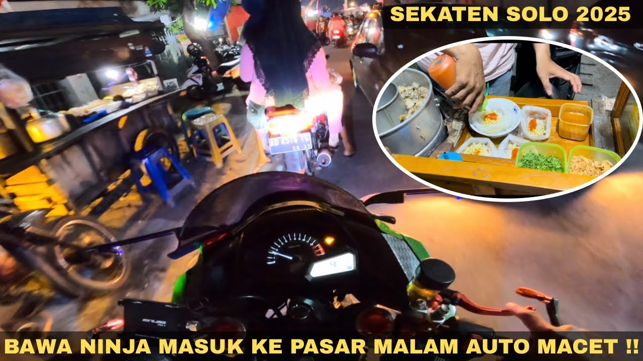 BAWA NINJA ZX MASUK KE PASAR MALEM BIKIN MACET‼️SEKATEN 2025
