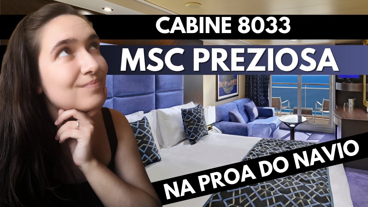 Cabine COM VARANDA Premium do MSC PREZIOSA na PROA do NAVIO | 8033 | Tour completo pela cabine