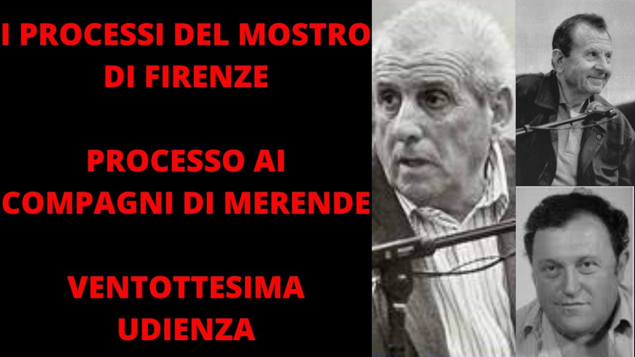 MOSTRO DI FIRENZE-PROCESSO AI COMPAGNI DI MERENDE VENTOTTESIMA UDIENZA 30-10-1997