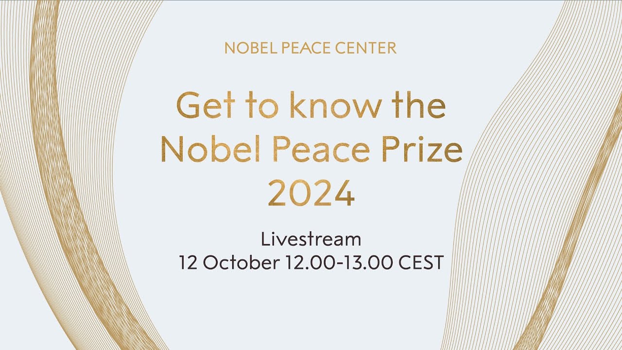 Celebrate and get to know the Nobel Peace Prize 2024