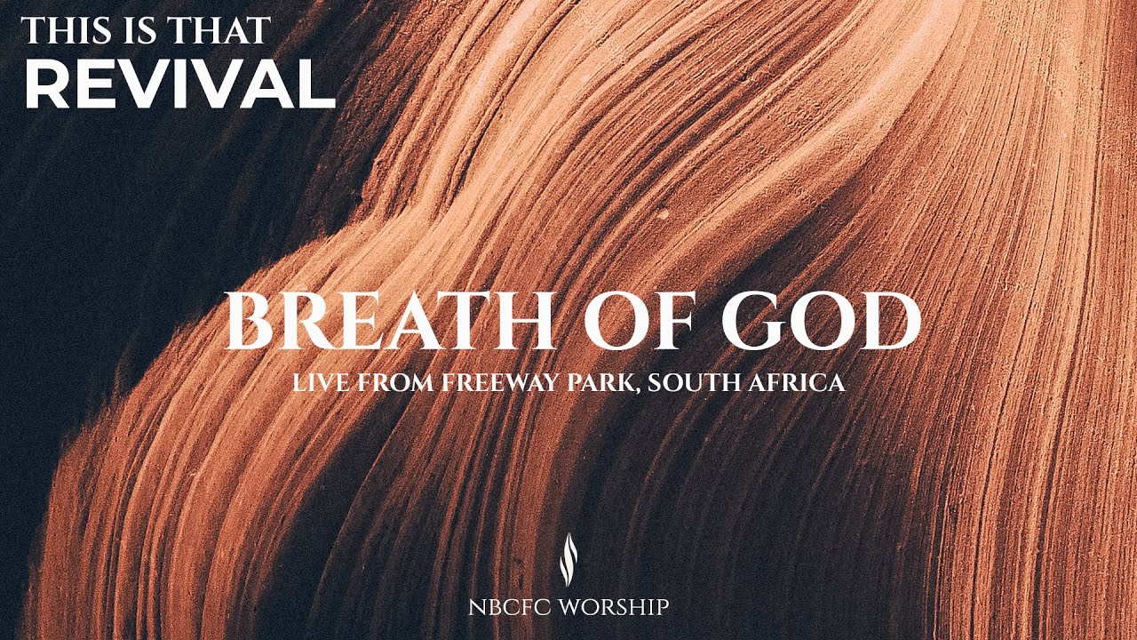 Breath of God | NBCFC Worship | Revival Live recording