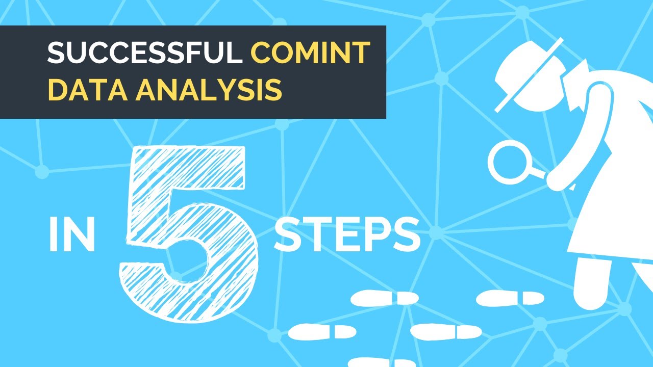 Successful communications intelligence (COMINT) data analysis in 5 easy steps