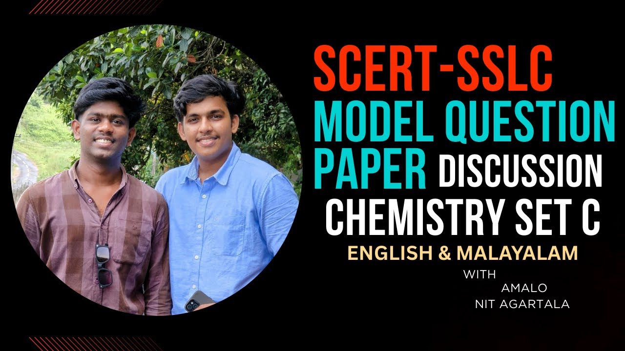 SCERT - SSLC Model Question Papers 2026: Chemistry Set C | AMAL O | Malayalam and English Medium