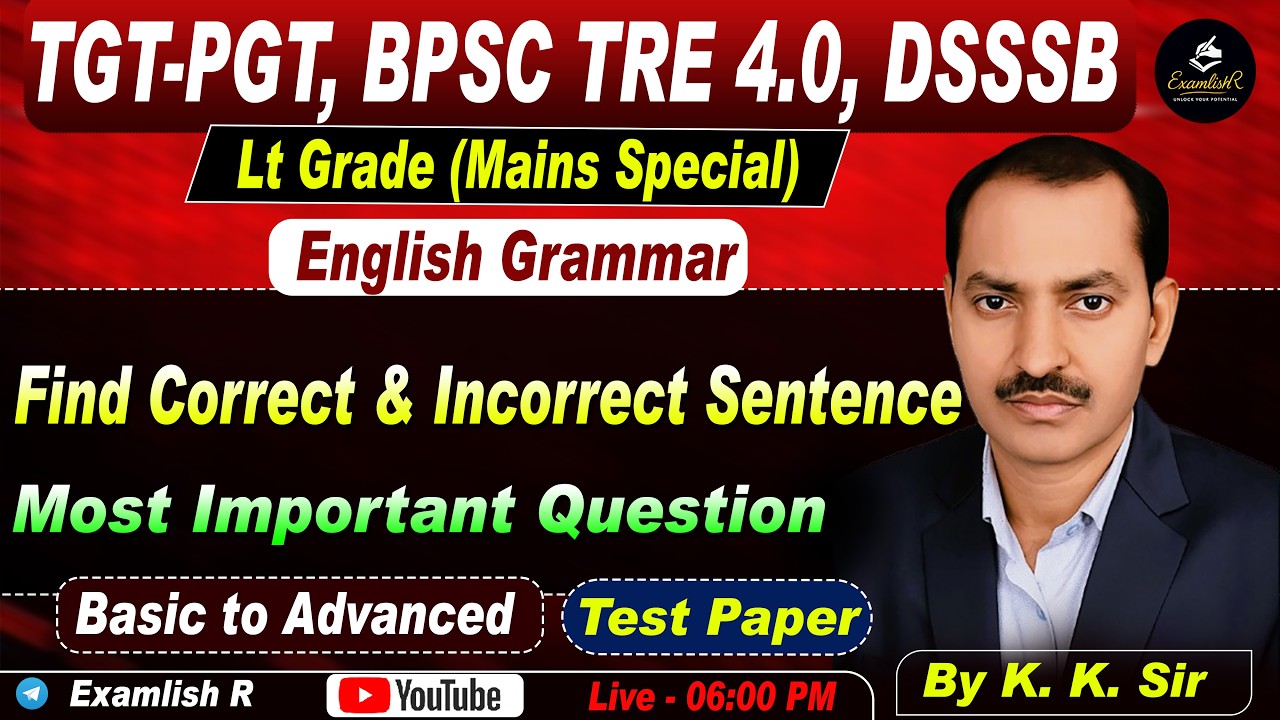 Find out Correct & Incorrect sentence Test Paper | English Grammar | By K.K.SIR | LT Grade & other