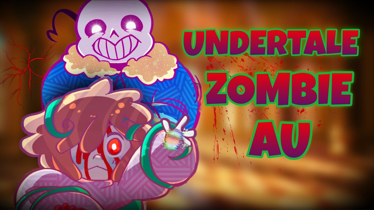 What is Undertale Zombie AU