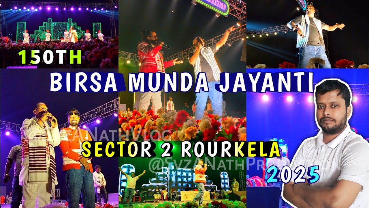 150th Birsa Munda Jayanti 2025 Rourkela | Pawan Roy,Nitesh Kachhap,Arjun Lakra | Svz A*Nath Vlog |